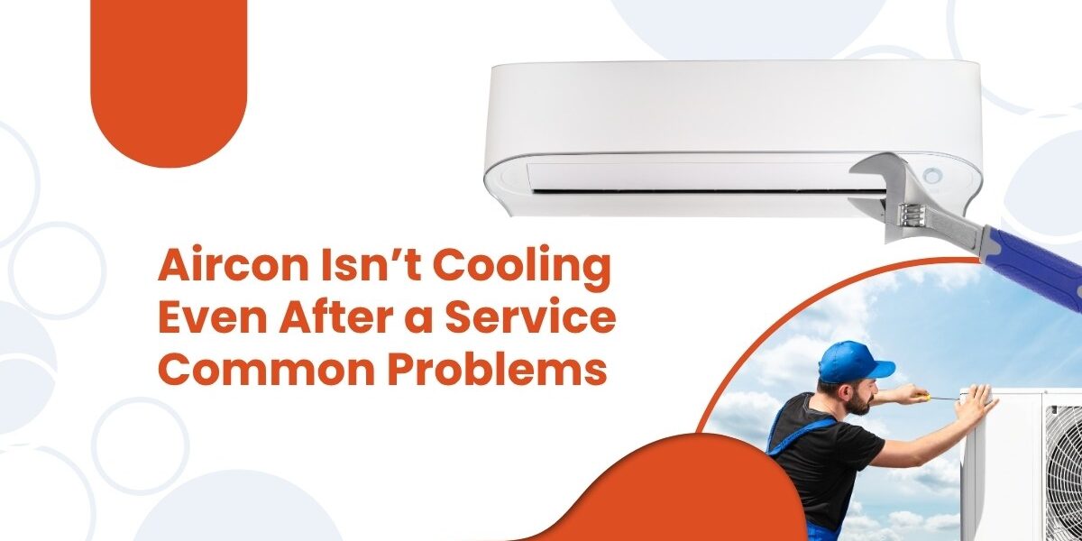 Aircon Isn’t Cooling Even After a Service Aircon Isn’t Cooling Even After a Service