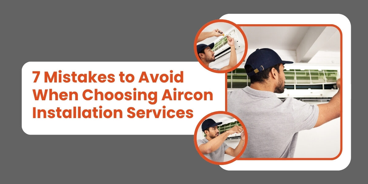Mistakes to Aircon Installation Services in Singapore Mistakes to Avoid When Choosing Aircon Installation Services in Singapore