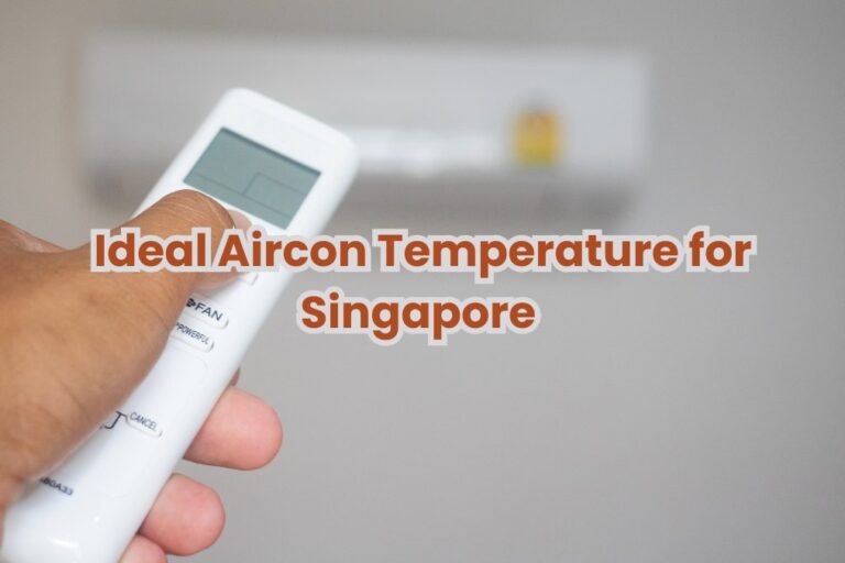 Ideal Aircon Temperature for Singapore Homes