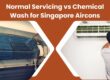 Servicing vs Chemical Wash for Singapore Aircons