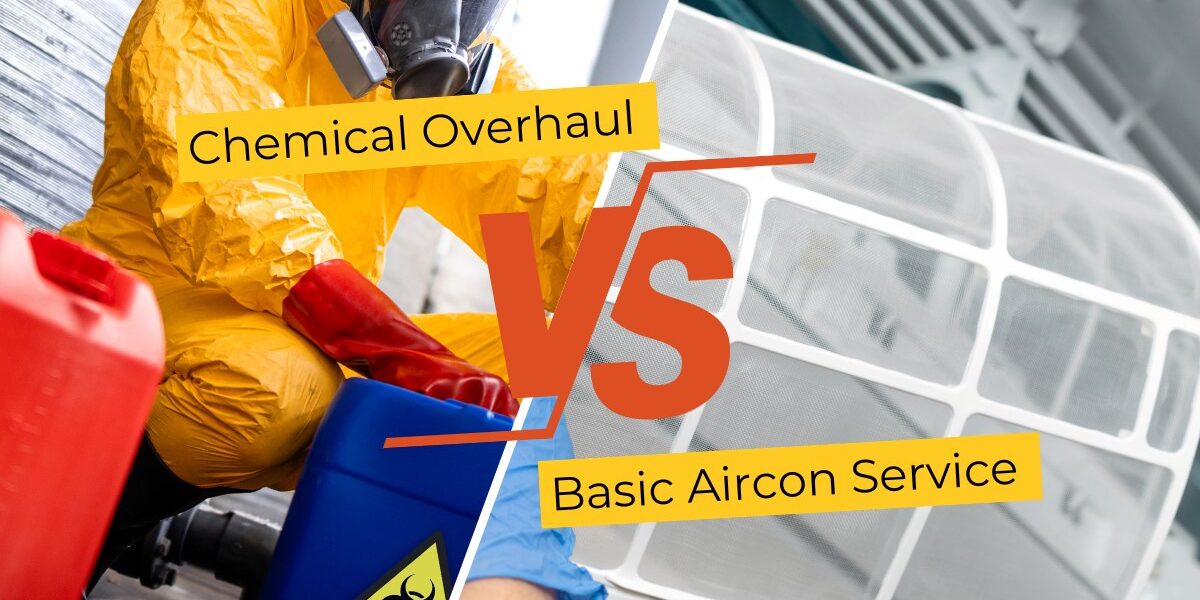 Chemical Overhaul vs Basic Aircon Service Chemical Overhaul vs Basic Aircon Service in Singapore