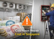 Cold Room Repair Cost in Singapore